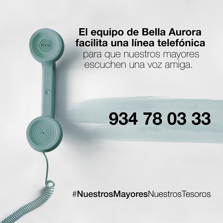 Teléfono de atención a las personas mayores Bella Aurora, #NuestrosMayoresNuestrosTesoros